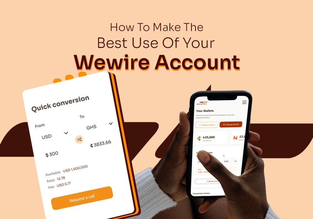 Cover Image for How to make the best use of your Wewire Account