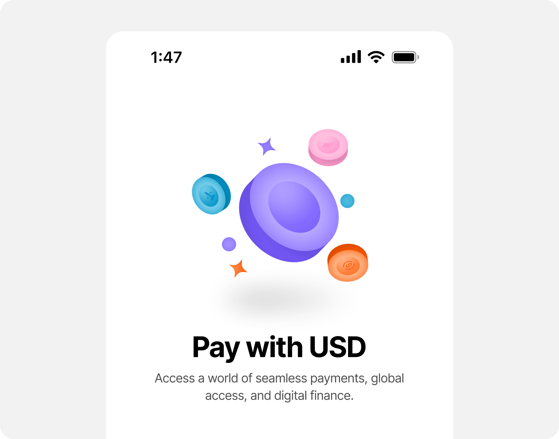 Pay with USD - Access a world of seamless payments, global access, and digital finance.